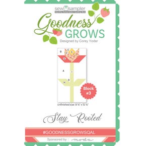 Goodness Grows Block #3 Stay Rooted Downloadable PDF Pattern| Sew Sampler®