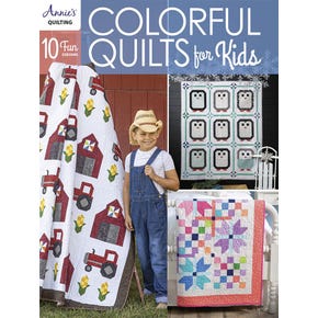 Colorful Quilts for Kids Quilt Book | Annie's Quilting #1415271