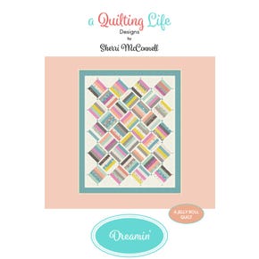 Dreamin' Quilt Pattern | A Quilting Life Designs #QLD-146