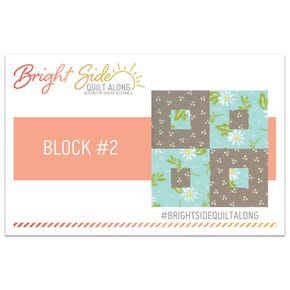 2021 Block #2 Bright Side Quilt Along Quilt Card | Sew Sampler