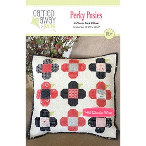 Perky Posies Downloadable PDF Quilt Pattern| Carried Away Quilting