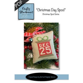Christmas Day Spool Downloadable PDF Cross Stitch Pattern | Crafty Bluebonnet Designs