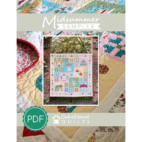 Midsummer Sampler Downloadable PDF Quilt Pattern | CakeStand Quilts
