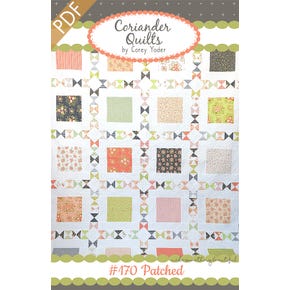 Patched Downloadable PDF Quilt Pattern | Coriander Quilts