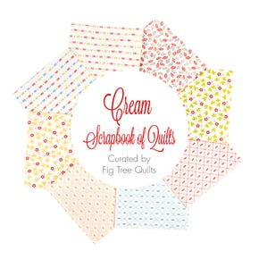 Cream Scrapbook of Quilts Starter Fat Quarter Bundle | Curated by Fig Tree Quilts