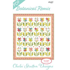 Botanical Remix Downloadable PDF Quilt Pattern | Chelsi Stratton Designs