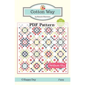 O Happy Day Downloadable PDF Quilt Pattern | Cotton Way