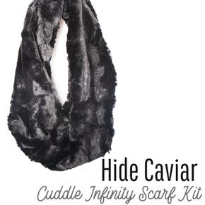 Hide Caviar Cuddle Infinity Scarf Kit  | Featuring Cuddle Fabric by Shannon Fabrics