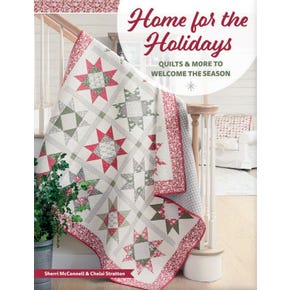 Home for the Holidays Quilt Book | Sherri McConnell & Chelsi Stratton #B1587