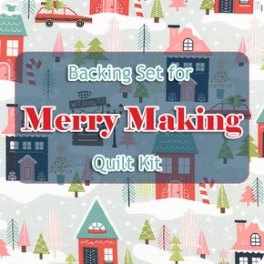 Backing Set for Merry Making Quilt Kit | 5.125 Yards of SKU# MAS10203-K