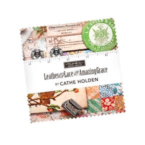 Leather & Lace and Amazing Grace Charm Pack | Cathe Holden for Moda Fabrics