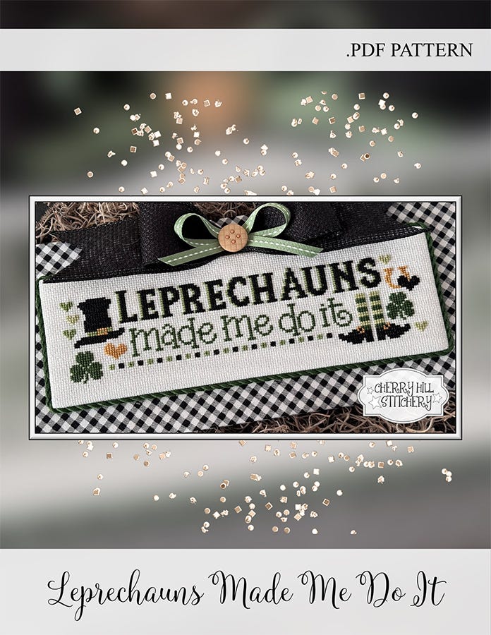 Leprechauns Made Me Do It Downloadable PDF Cross Stitch Pattern Cherry Hill Stitchery Fat Quarter Shop