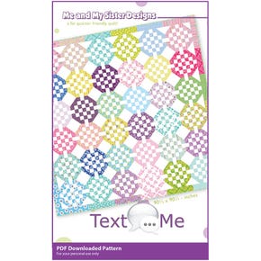 Text Me Downloadable PDF Quilt Pattern | Me and My Sister Designs