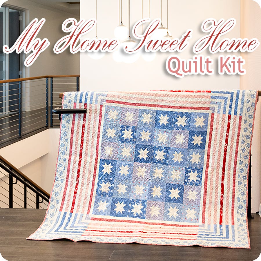 My Home Sweet Home Quilt Kit | Featuring Hollyhocks & Roses