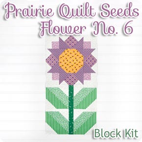 Prairie Quilt Seeds Flower No. 6 Block Kit | Featuring Prairie by Lori Holt