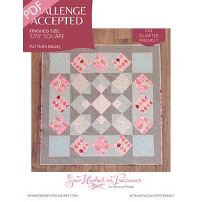 Challenge Accepted Downloadable PDF Quilt Pattern | Sew Hooked on Treasures
