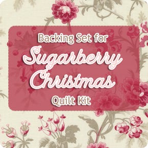Backing Set for Sugarberry Christmas Block of the Month Quilt Kit | 4.375 yards of SKU# 3020-11