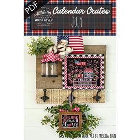 July Calendar Crates Downloadable PDF Cross Stitch Pattern | Stitching with the Housewives