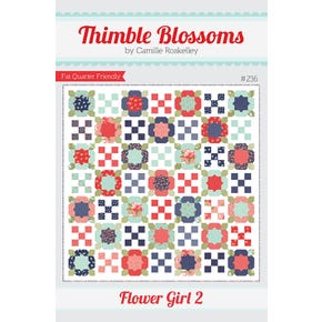 Flower Girl 2 Quilt Pattern| Thimble Blossoms #TB-236