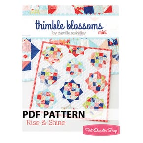 Rise & Shine Mini Downloadable PDF Quilt Pattern | Thimble Blossoms