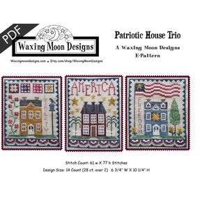Patriotic House Trio Downloadable PDF Cross Stitch Pattern | Waxing Moon Designs
