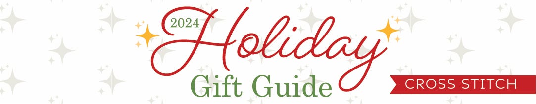Cross Stitch Holiday Gift Guide