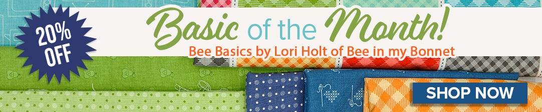 Bee Basics by Lori Holt for Riley Blake Fabrics