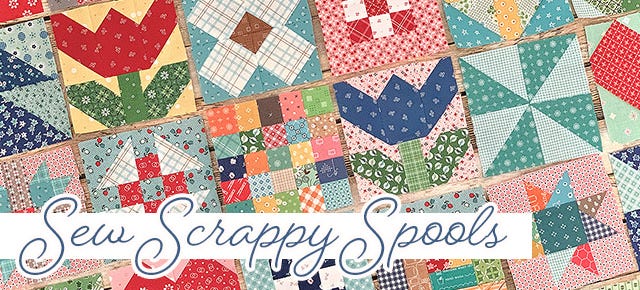 Sew Scrappy Spools Quilt Along