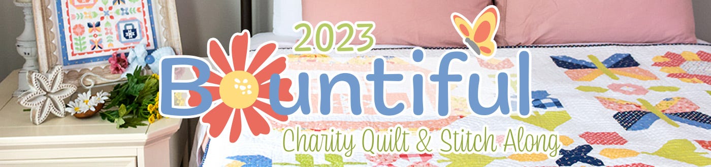 Bountiful Charity Quilt and Stitch Along