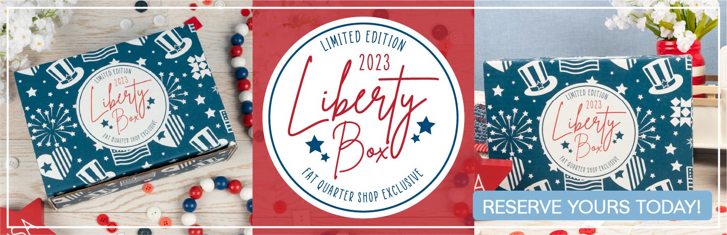 Mystery Limited Edition Quilting Liberty Box 2023 Reservation