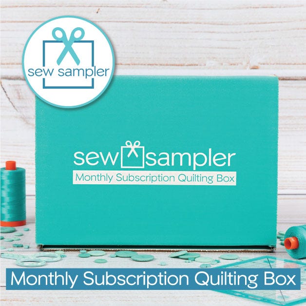 Sew Sampler Quilting Subscription Box